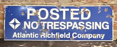 Atlantic Richfield Company Posted No Trespassing SSP Sign