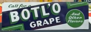 Botl’O Grape and Other Flavors Embossed SST Sign