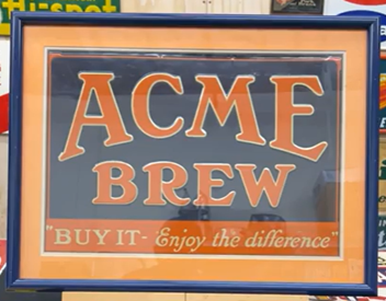 ACME Brew Buy It Enjoy the Difference Beer SST Embossed Sign