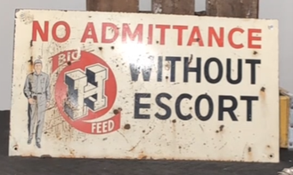 Big H Feed No Admittance Without Escort SST Sign