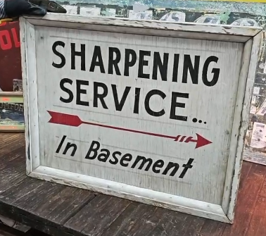 Sharpening Service in Basement Hand Painted Wood Sign