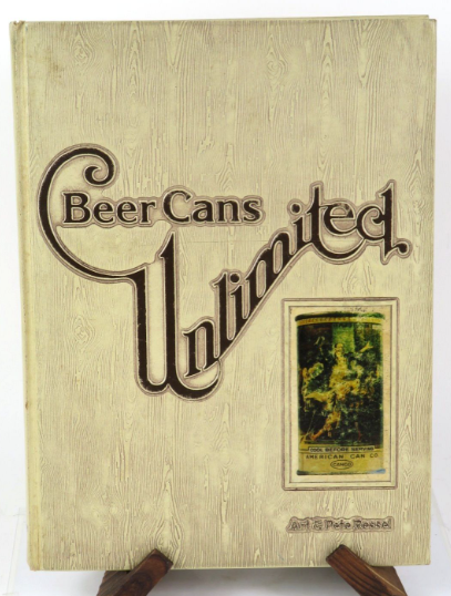 1976 Beer Cans Unlimited Original 1st Edition Book Art and Pete Ressel