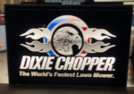 Dixie Chopper World’s Fastest Lawn Mower Plastic Light Up Sign