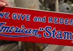 We Give and Redeem American Stamps SST Countertop Sign