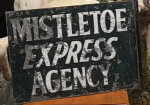 Mistletoe Express Agency DST Flange Sign