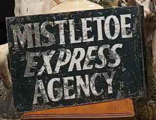 Mistletoe Express Agency DST Flange Sign