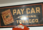 Pay Car Chewing Tobacco Scrap Cloth Fiber Banner Sign