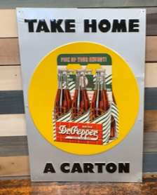 Dr. Pepper Six-Pack Take Home a Carton SST Embossed Sign