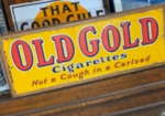 Old Gold Cigarettes Not a Cough in a Carload SSP Sign