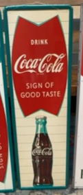 Drink Coca-Cola Sign of Good Taste SST Vertical Sign