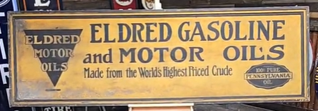 Eldred Gasoline and Motor Oils from World’s Highest Priced Crude SST Sign