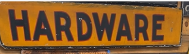 Hardware Single Sided Painted Metal Sign