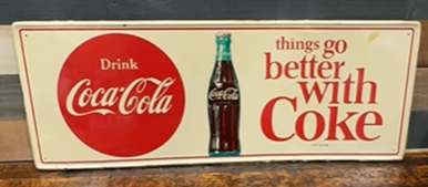 Drink Coca-Cola Things Go Better With Coke SST Horizontal Sign