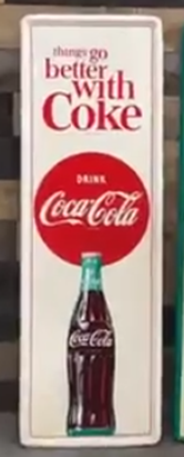 Drink Coca-Cola Things Go Better With Coke Vertical with Bottle SST Sign