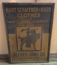 Hart Schaffner and Marx Clothes are Good Clothes Alfred Jung Company Sheboygan SST Sign
