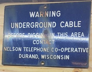 Nelson Telephone Co-operative Wisconsin Warning Underground Cable SSP Sign