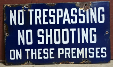 No Trespassing No Shooting on Premises SSP Sign
