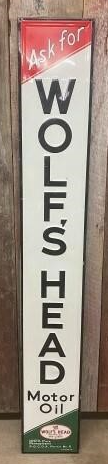 Ask for Wolf’s Head Motor Oil Embossed SST Sign