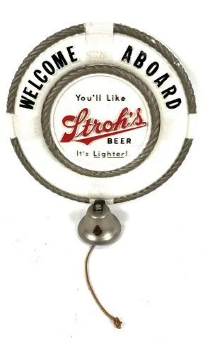 Welcome Aboard Stroh’s Beer Heavy Plastic Sign