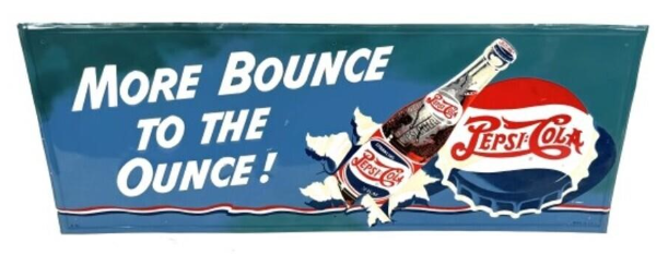 Pepsi Cola More Bounce to the Ounce SST Embossed Sign