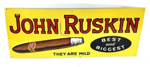John Ruskin Cigars Embossed SST Sign