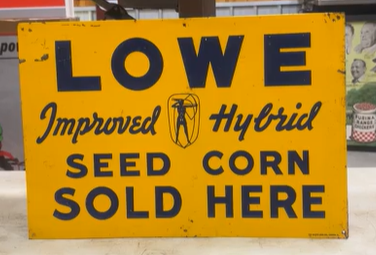 Lowe Hybrid Seed Corn Sold Here SST Embossed Sign