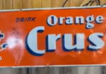 Drink Orange Crush with Crushy SST Canadian Sign