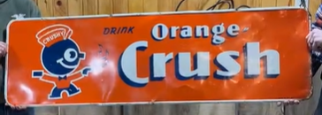 Drink Orange Crush with Crushy SST Canadian Sign