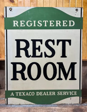 Texaco Registered Restroom DST Sign