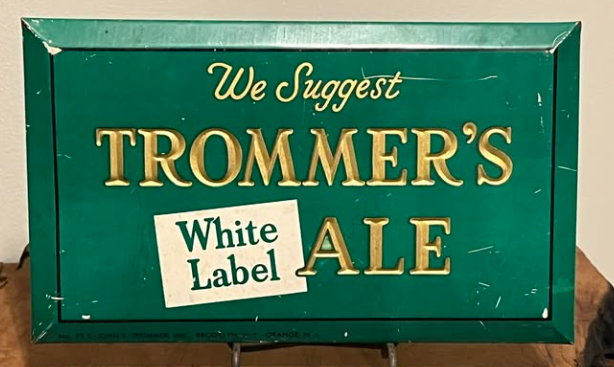 Trommer’s White Label Ale TOC Easel-Back Sign