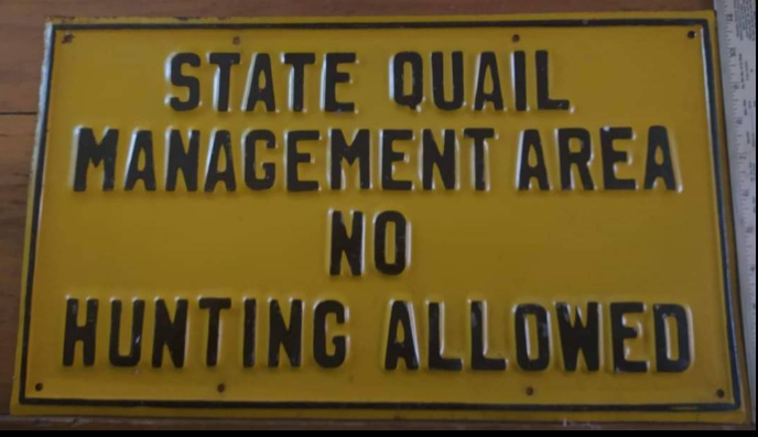State Quail Management Area Conservation No Hunting SST Sign