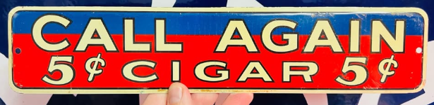 Call Again 5 Cent Cigar SST Door Push Sign