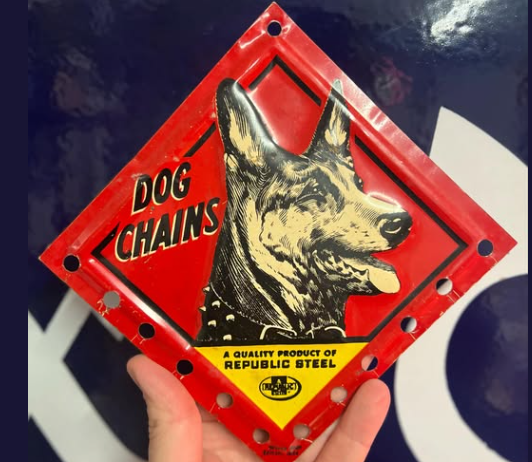 Republic Steel Dog Chain SST Embossed Display Sign