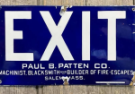 EXIT Paul Patten Salem Mass Machinist Blacksmith and Builder of Fire Escapes SSP Sign