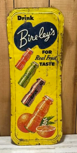 Bireley’s Real Fruit Taste Soda Pop SST Vertical Embossed Sign