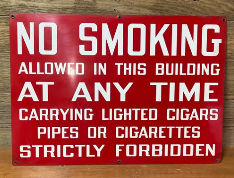 No Smoking at Any Time Cigars Pipes Cigarettes SST Sign