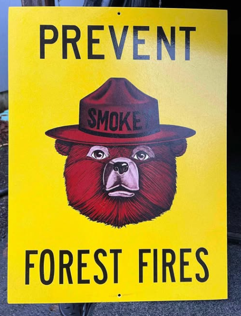 Prevent Forest Fires Fiberglass Sign