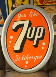 You Like 7Up It Likes You SST Oval Sign
