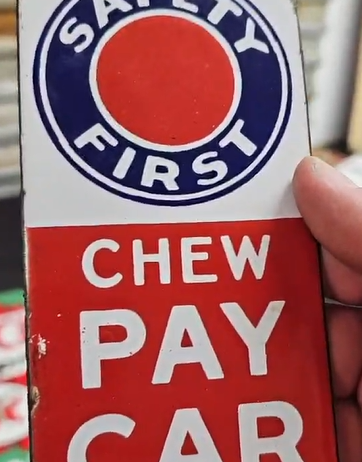 Chew Pay Car Tobacco Safety First SSP Door Push Sign