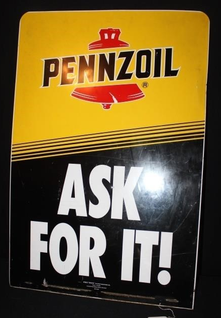 Pennzoil Ask for It DST Sign