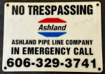 Ashland Pipe Line Company NO TRESPASSING Plastic Sign