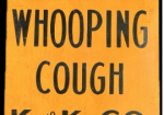 K and K for Whooping Cough Rub-On Medication SST Sign Tawas City Michigan