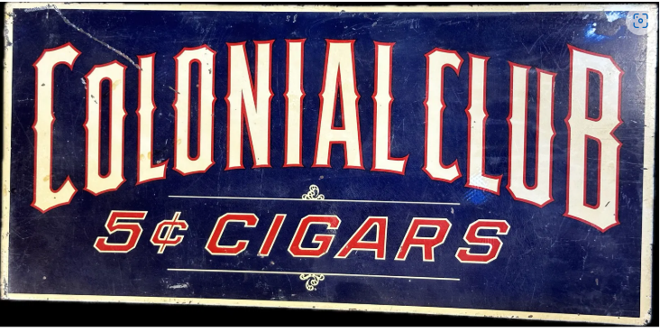 Colonial Club 5 Cent Cigars Tobacco DST Flange Sign