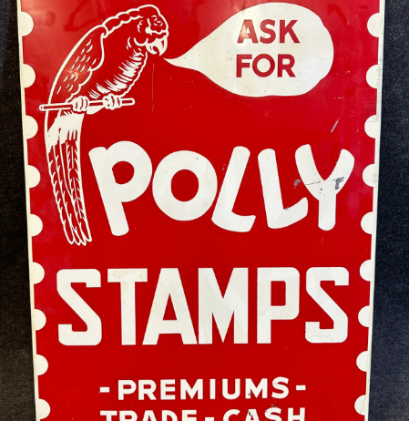 Ask For Polly Stamps Premiums-Trade-Cash DST Double Sided Metal Sign
