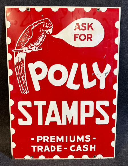 Ask For Polly Stamps Premiums-Trade-Cash DST Double Sided Metal Sign