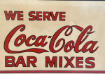 We Serve Cola-Cola Bar Mixes Exclusively Framed ADKO Paper Sign