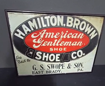 Hamilton Brown Show Company SST Embossed Sign East Brady Pennsylvania