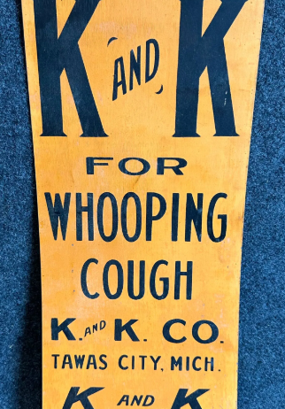 K and K Whooping Cough Tawas City Michigan SST Sign