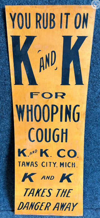 K and K Whooping Cough Tawas City Michigan SST Sign