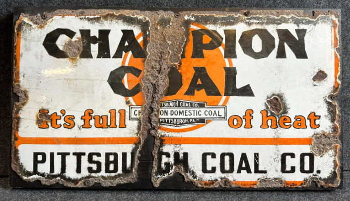 Champion Coal Full of Heat SSP Pittsburgh PA Sign